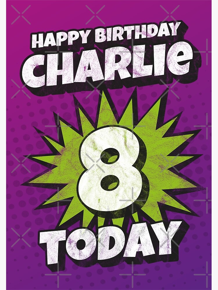 "‘Happy Birthday Charlie - 8 Today’ Kapow Wow Wham Bam Greeting Card