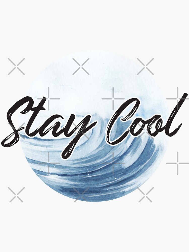 stay cool Sticker