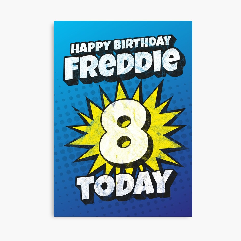 'Happy Birthday Freddie - 8 Today' Kapow Wow Wham Bam Greeting Card Design  | Art Board Print