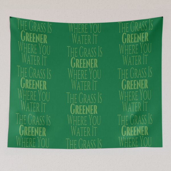 Item preview, the grass is greener where you water it designed and sold by TheBoyTeacher.