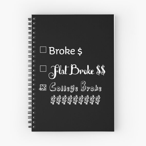 Item preview, Broke College Student Funny designed and sold by Bodyne.