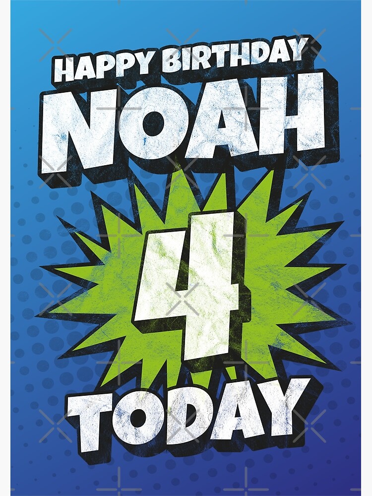 happy 4th birthday noah