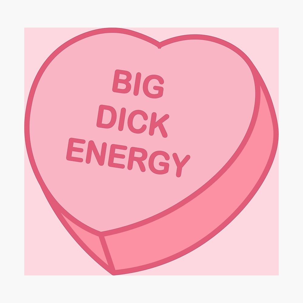 Big Dick Energy