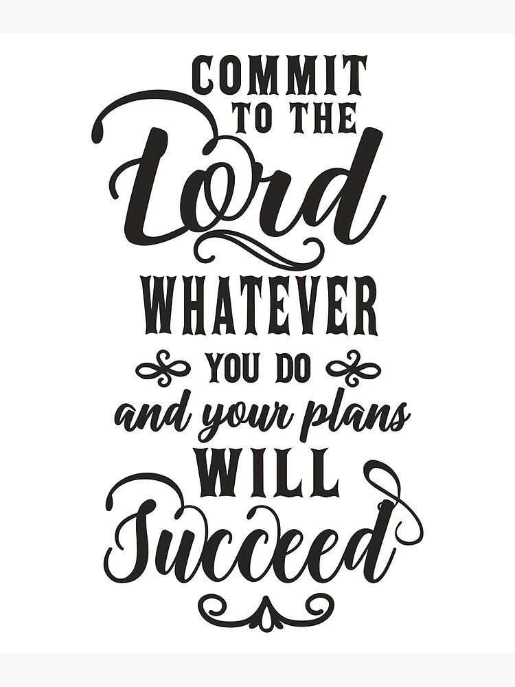  commit to the lord whatever you do and plans will succeed religious