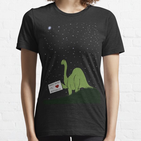 I believe in you, Pluto! Love, Brontosaurus Essential T-Shirt