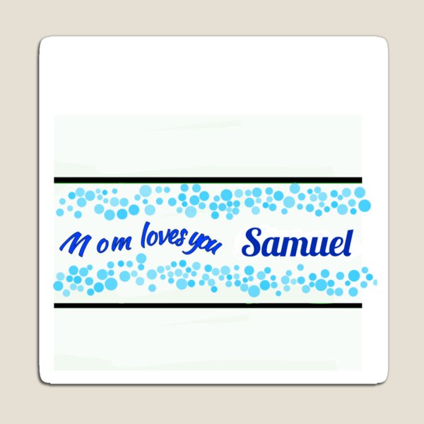Item preview, From Mom to Samuel  designed and sold by Attiva.