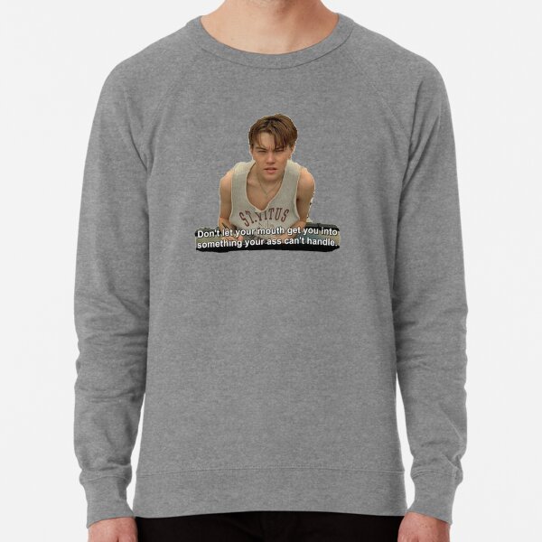 Leonardo Dicaprio Quotes Sweatshirts Hoodies Redbubble