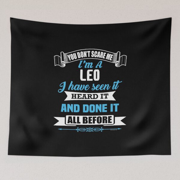 Item preview, Im A LEO. You Dont Scare me. Ive Heard It All designed and sold by CoolApparelShop.