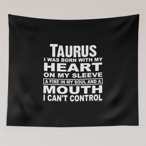 Item preview, Taurus. Born With Heart on Sleeve and Fire In Soul designed and sold by CoolApparelShop.