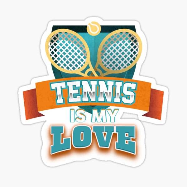 Tennis is My Love Sticker