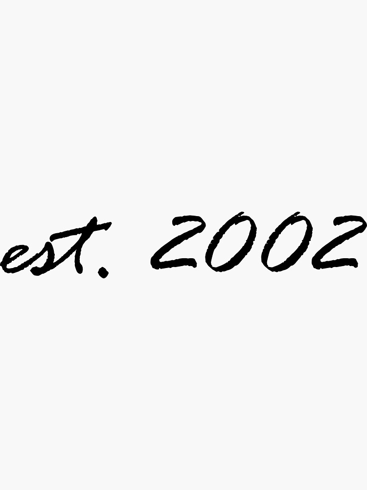 Thumbnail 3 of 3, Sticker, est. 2002 designed and sold by aliciaha.