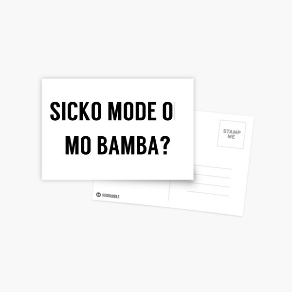 Mo Bamba Postcards Redbubble - mo bamba or sicko mode roblox