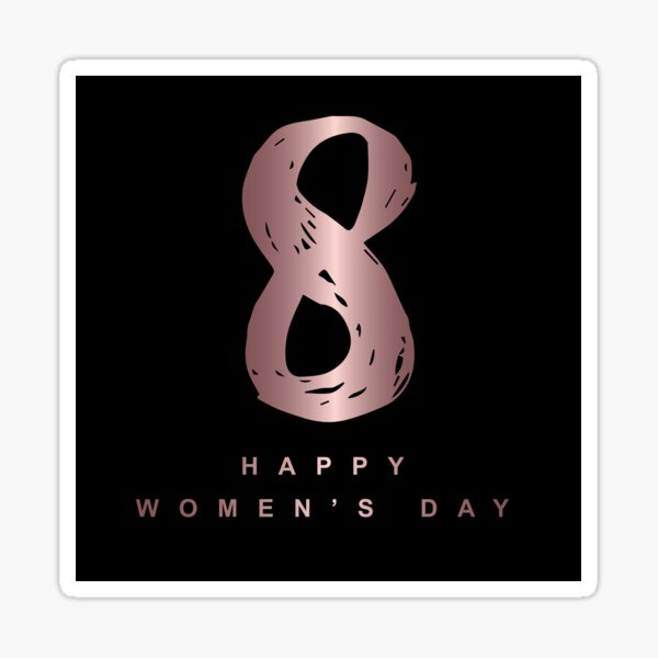 Vector Illustration of Cute and Elegant Happy Women's Day with Number 8 and Rose Gold Color. Graphic Design for Shirt, Sticker, Mug, Phone Covers and more. Sticker