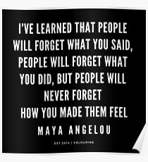 Póster Cita de Maya Angelou | La gente nunca olvidará cómo los hiciste sentir | 190216 cotizaciones de motivación | Citas inspiradoras | Cita famosa