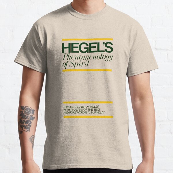 The Phenomenology of Spirit Hegel Book Cover Classic T-Shirt