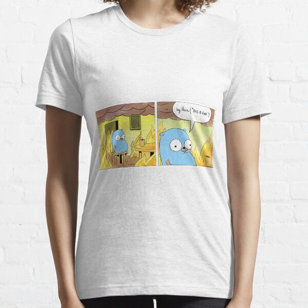 This is fine Essential T-Shirt
