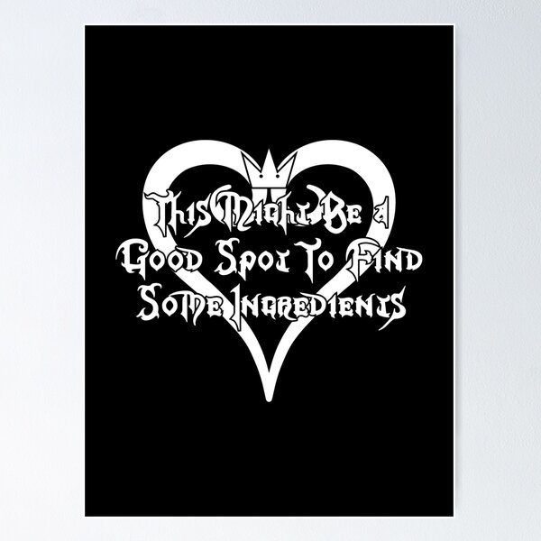 Vista previa del artículo con la obra «Kingdom Hearts III®: este podría ser un buen lugar para encontrar algunos ingredientes [blanco]», diseñado y vendido por SWISH-Design.