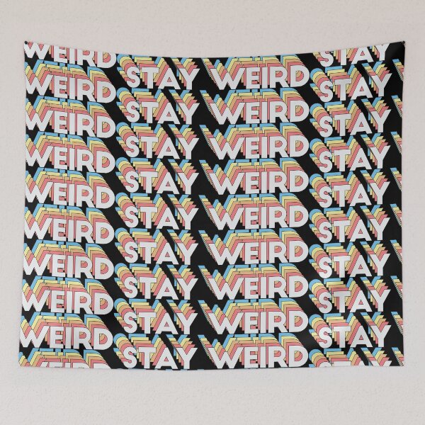 Item preview, Stay Weird designed and sold by Lightfield.