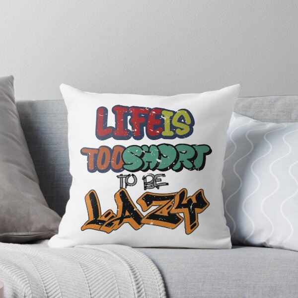 Item preview, Life is too short to be lazy designed and sold by AndiHK.