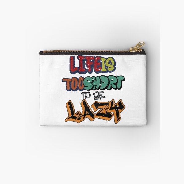 Item preview, Life is too short to be lazy designed and sold by AndiHK.