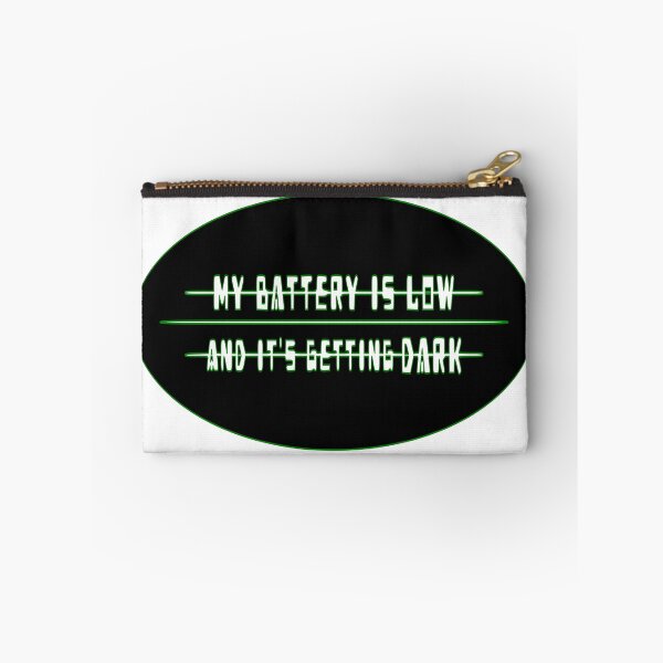 Item preview, My Battery Is Low And It's Getting Dark designed and sold by EmblemThreads.