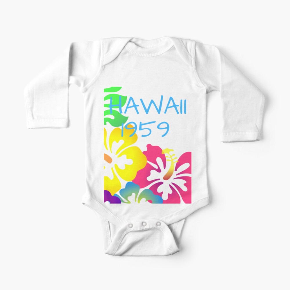 Hawaii 1959 Aloha 50th Anniversary Baby One Piece By Magicsd77 Redbubble