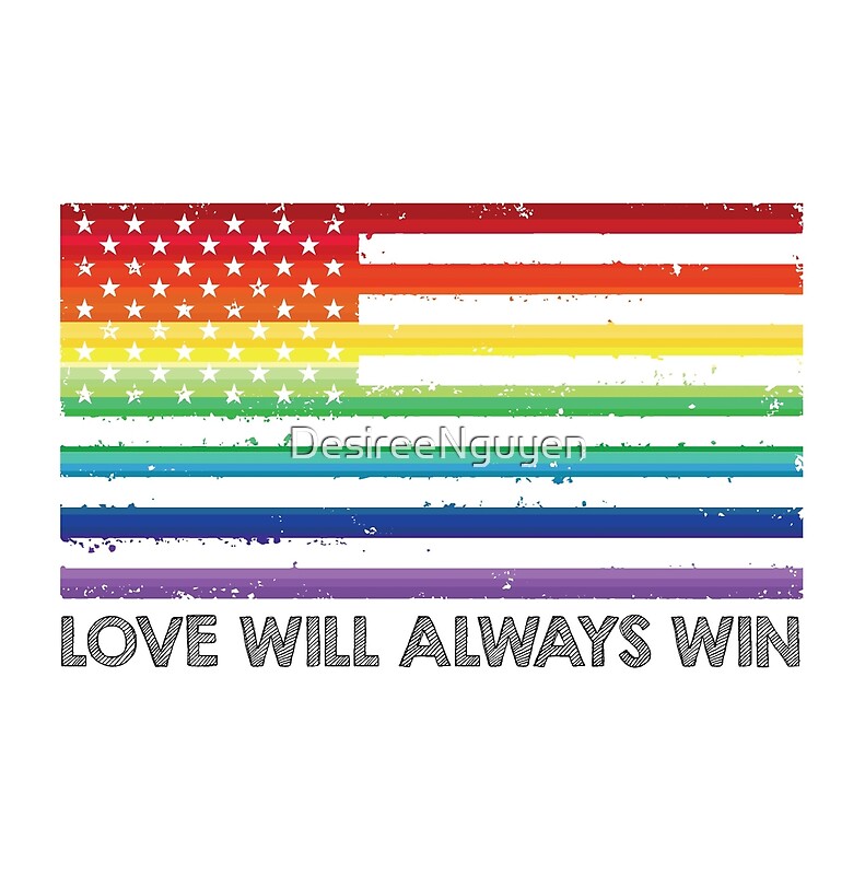 "LOVE WINS, LOVE WILL ALWAYS WIN, #LOVEWINS" by DesireeNguyen | Redbubble