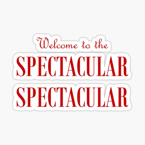 Moulin Rouge Spectacular Spectacular Welcome to the Spectacular Spectacular Aaron Tveit Karen Olivo Nicole Kidman Ewan McGregor Sticker
