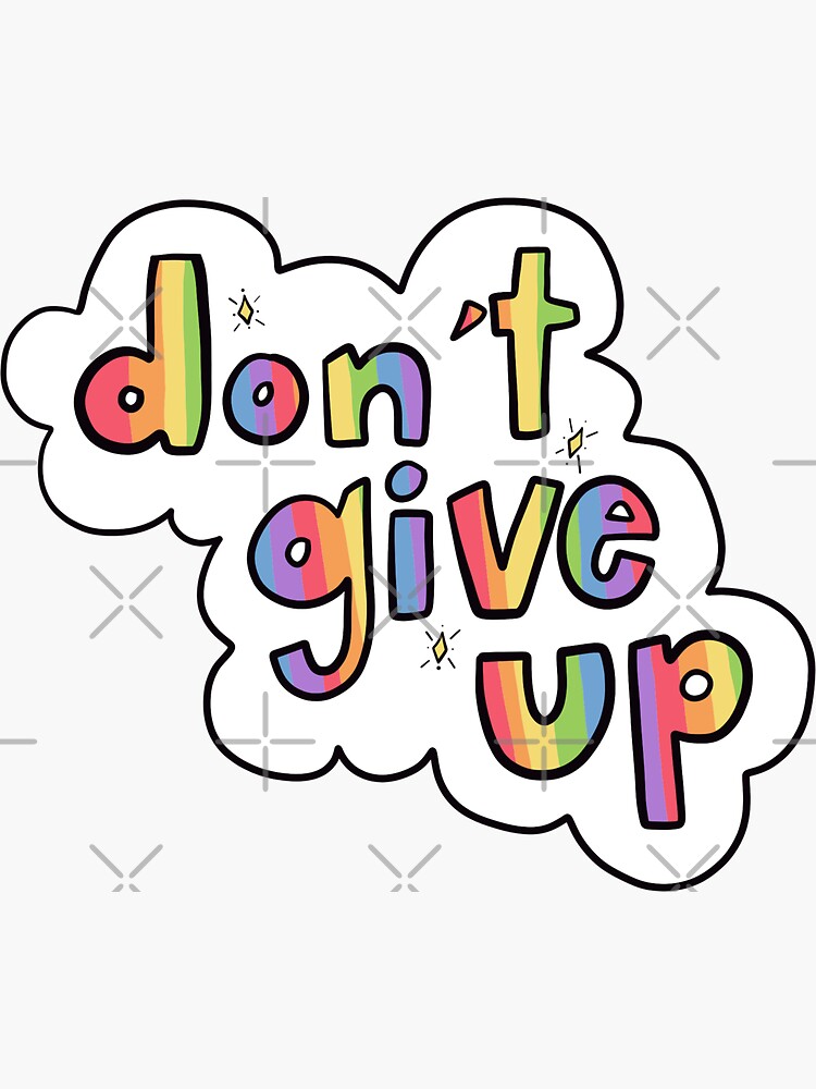 don't give up by crystaldraws