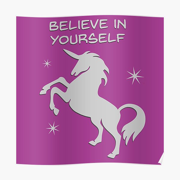 Believe in yourself! Poster