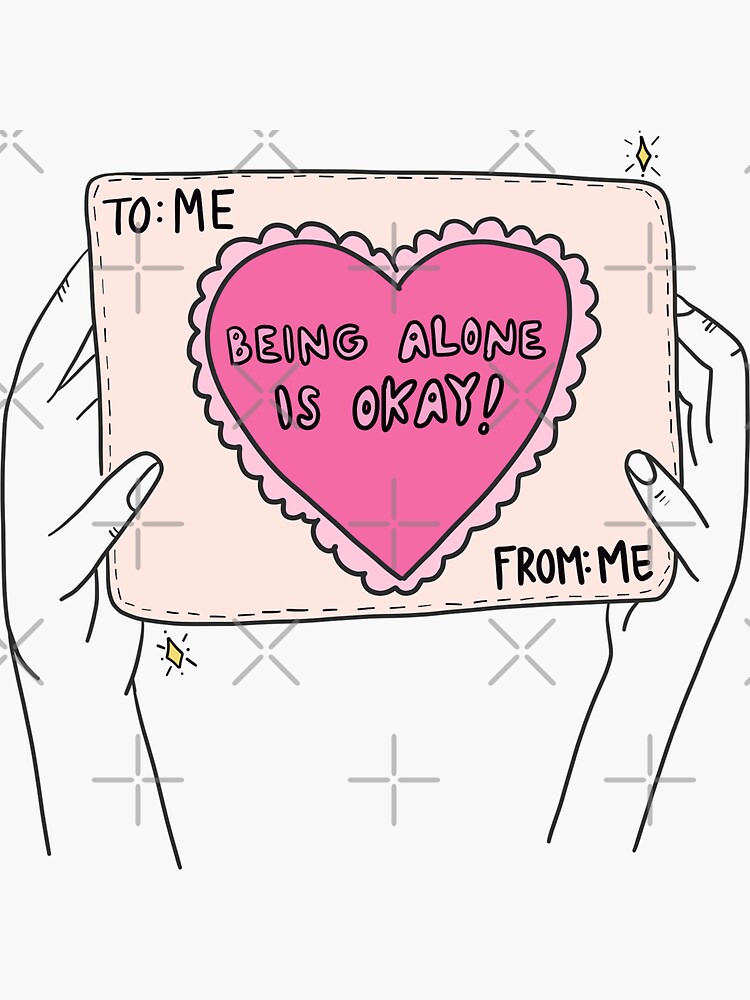 Being Alone Is Okay by crystaldraws