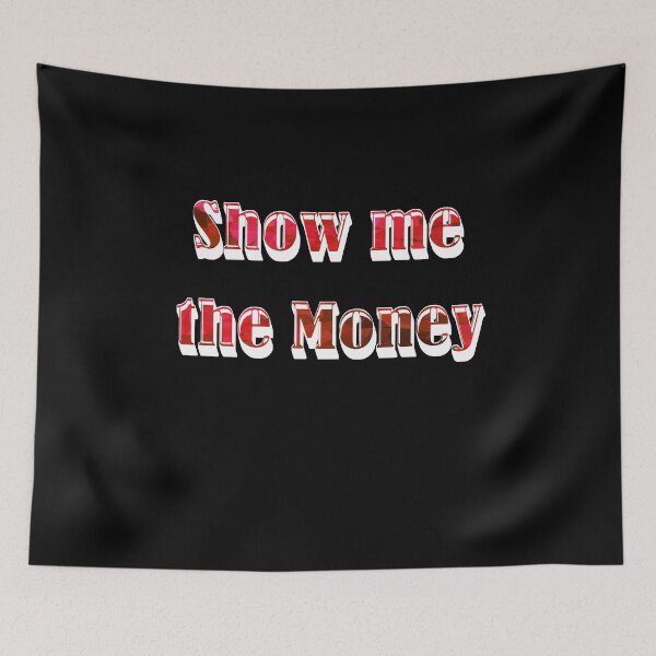 Item preview, Show me the money designed and sold by AndreasSteinweg.