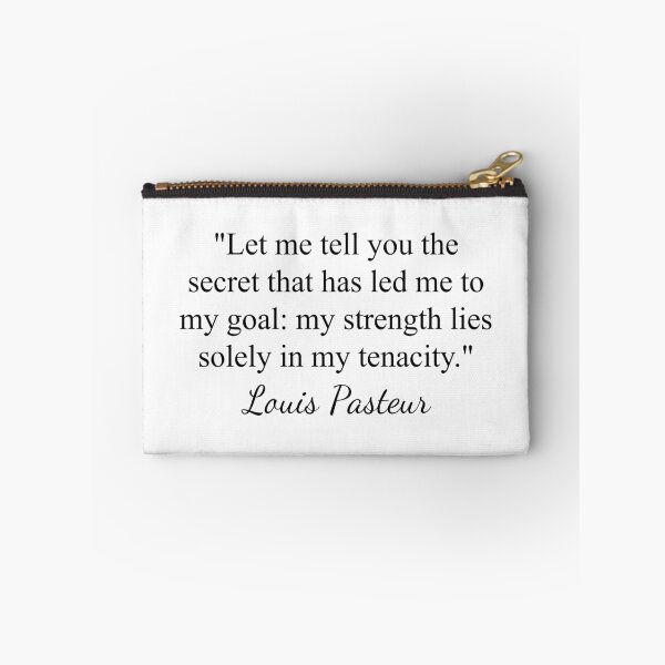 Item preview, Louis Pasteur Quote: secret to my goal - classic designed and sold by topower.