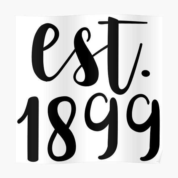 EST. 1899 Poster