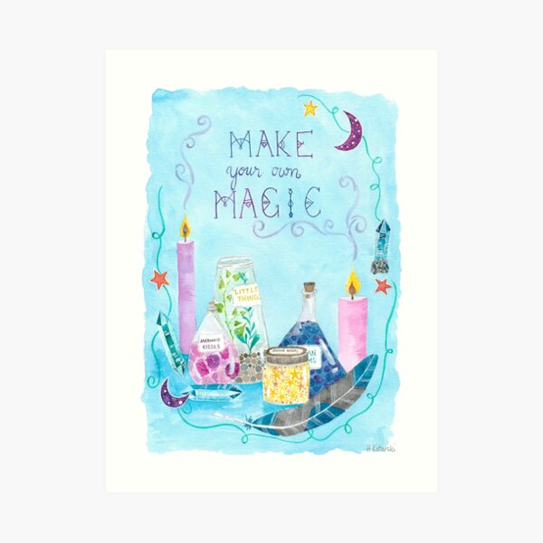 Make Your Own Magic Art Print