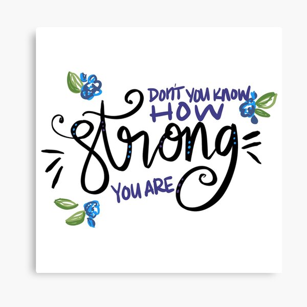 How Strong You Are Canvas Print