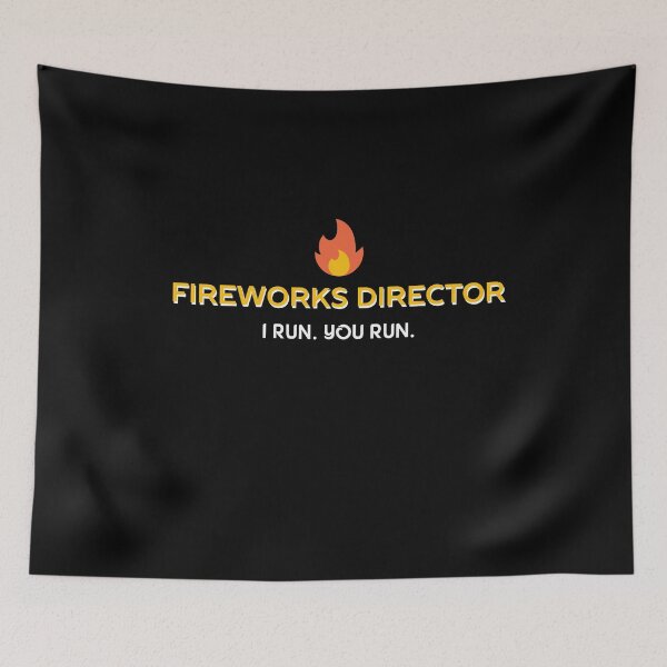 Item preview, Fireworks Director I Run You Run  designed and sold by MooonTees.