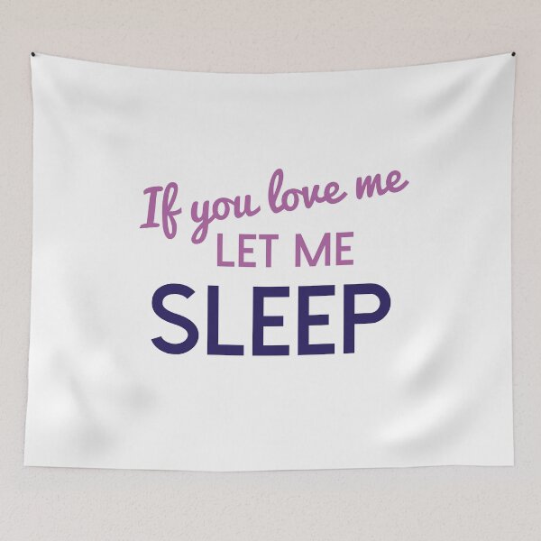 Item preview, let me sleep designed and sold by onrcnoz.