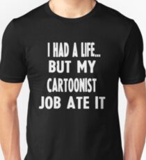 Funny Gifts For Cartoonists Unisex T-Shirt