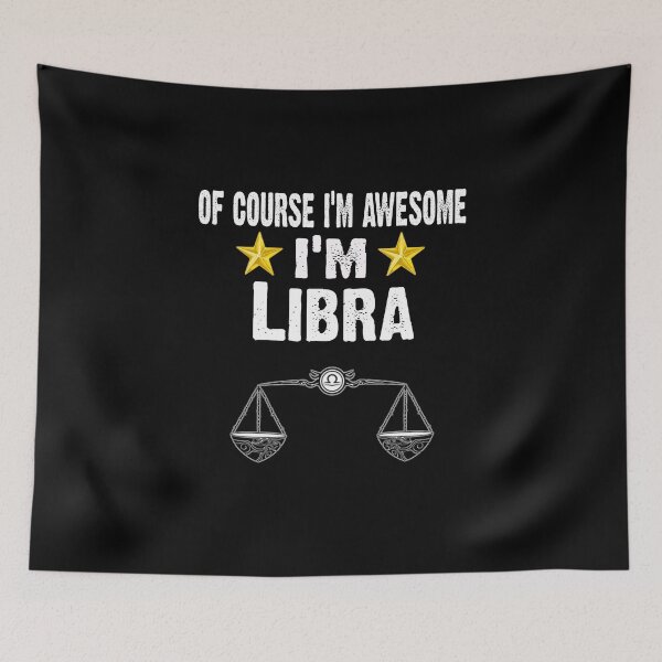 Item preview, Course Im Awesome Im Libra. Zodiac Signs Horoscope designed and sold by CoolApparelShop.