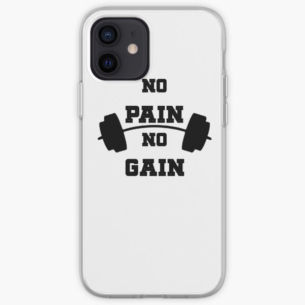 No pain no gain iPhone Soft Case
