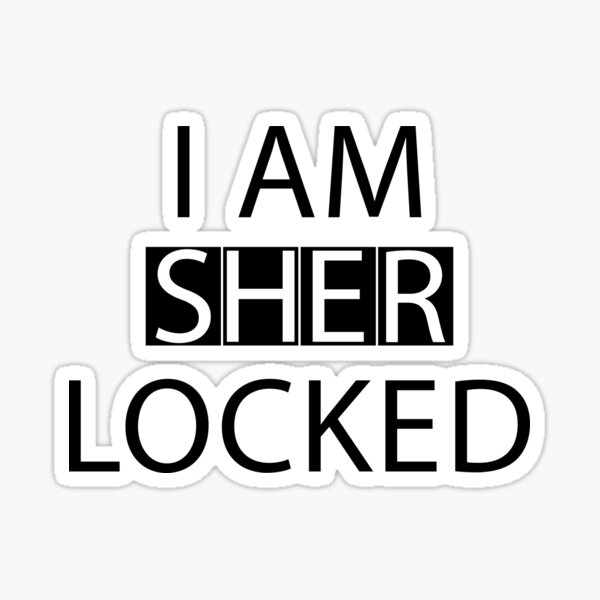 I Am Sherlocked Stickers Redbubble