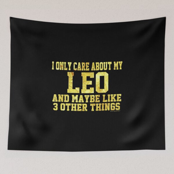 Item preview, I Only Care About My LEO And Maybe 3 Things designed and sold by CoolApparelShop.