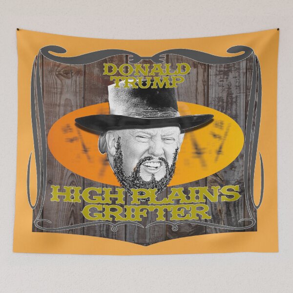 Item preview, Donald Trump High Plains Grifter designed and sold by CharJens.