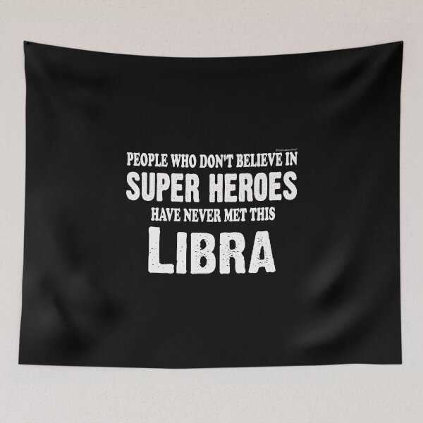 Item preview, Believe in Super Heroes Meet This Libra. Funny designed and sold by CoolApparelShop.