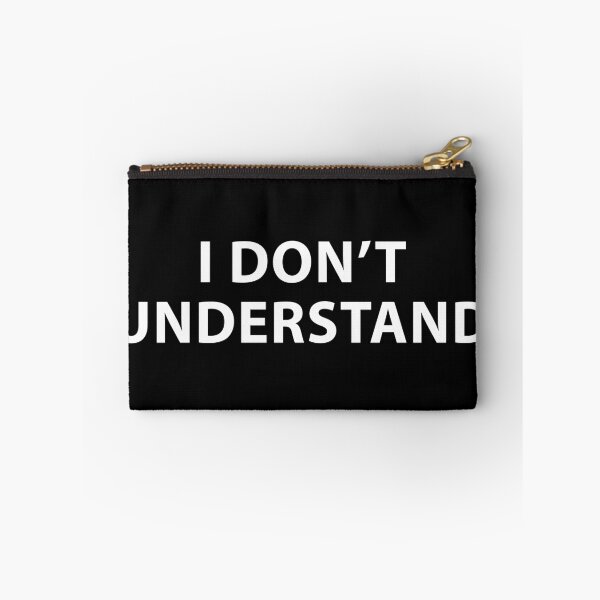 Item preview, I DON'T UNDERSTAND designed and sold by Evelyusstuff.