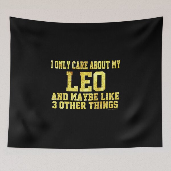 Item preview, I Only Care About My LEO and Maybe 3 Other Things designed and sold by CoolApparelShop.