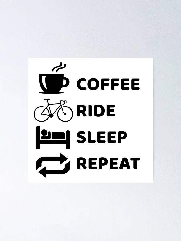 Drink coffee, create stuff, sleep, repeat Poster by colmixInsane