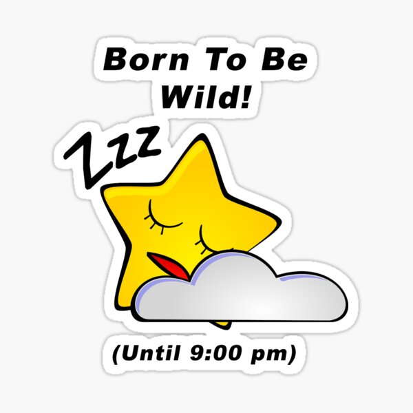 Item preview, Born To Be Wild! (Until 9:00 pm) designed and sold by BWBConcepts.