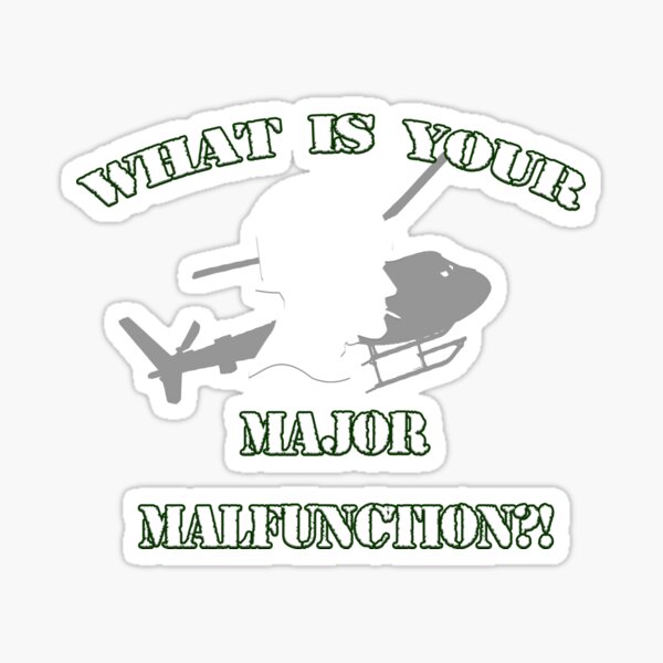 what-is-your-major-malfunction-sticker-by-mark5ky-redbubble